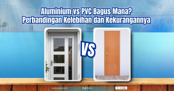 Pintu Aluminium vs Pintu PVC Bagus Mana? Ini Perbandingan Lengkapnya